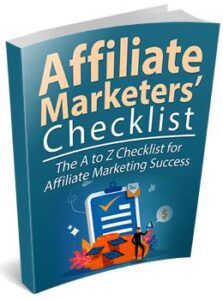 The A To Z Checklist For Affiliate Marketing Success